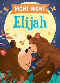 Title: Night Night Elijah, Author: JD Green