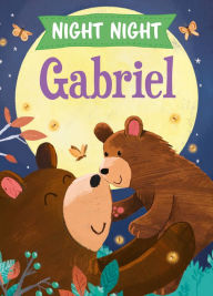 Title: Night Night Gabriel, Author: JD Green