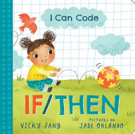 Title: I Can Code: If/Then, Author: Vicky Fang
