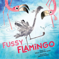 Free downloadable audiobooks for ipod touch Fussy Flamingo MOBI PDF in English by Shelly Vaughan James, Matthew Rivera