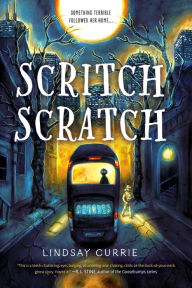 Title: Scritch Scratch, Author: Lindsay Currie