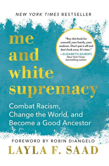 Me and White Supremacy by Layal F. Saad