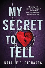 Title: My Secret to Tell, Author: Natalie D. Richards