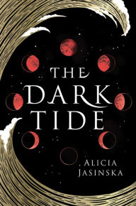 Best ebooks for free download The Dark Tide (English literature) by Alicia Jasinska CHM PDB MOBI 9781728209982