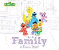 Title: What Is Family on Sesame Street?, Author: Sesame Workshop