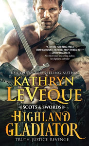 Title: Highland Gladiator, Author: Kathryn Le Veque