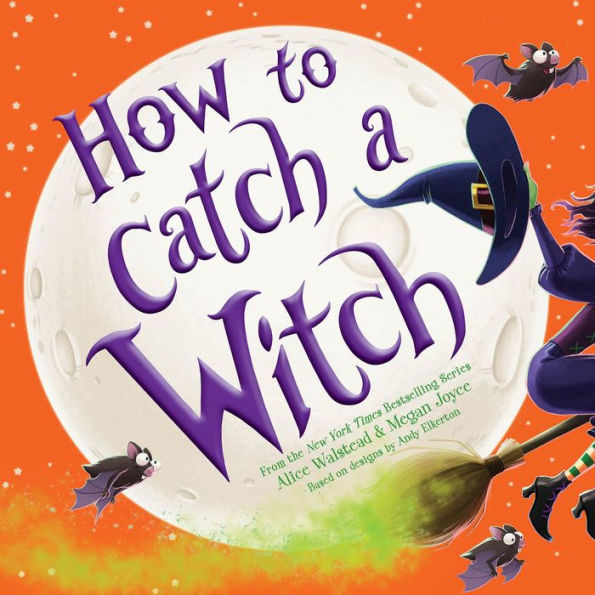 How to Catch a Witch (How Catch... Series)