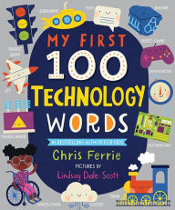 Title: My First 100 Technology Words, Author: Chris Ferrie
