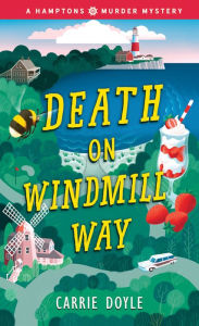 Free ebooks mobile download Death on Windmill Way by Carrie Doyle 9781728213859