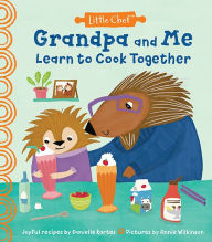 Ebook download for free Grandpa and Me Learn to Cook Together by Danielle Kartes, Annie Wilkinson in English