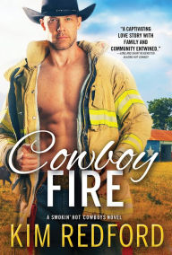 Title: Cowboy Fire, Author: Kim Redford