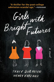 English audio books for free download Girls with Bright Futures: A Novel