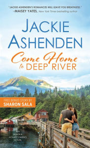 Free downloads of e-books Come Home to Deep River by Jackie Ashenden (English Edition) iBook FB2 RTF 9781728216874