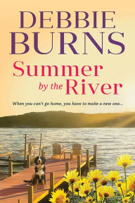 Free books download pdf format Summer by the River DJVU in English 9781728217147 by Debbie Burns