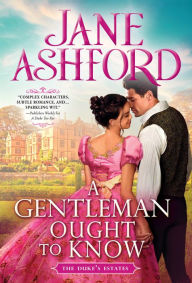 Download ebook pdb format A Gentleman Ought to Know by Jane Ashford, Jane Ashford in English PDF DJVU FB2