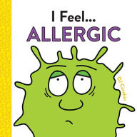 Title: I Feel... Allergic, Author: DJ Corchin