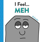 Alternative view 1 of I Feel... Meh