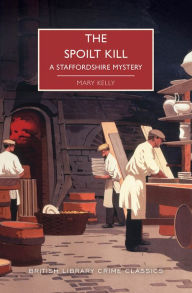 Book free download pdf The Spoilt Kill by Mary Kelly, Martin Edwards PDF ePub 9781728219974