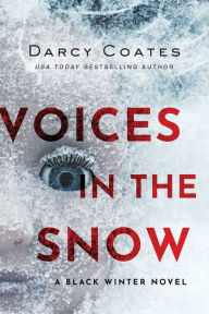 Title: Voices in the Snow, Author: Darcy Coates