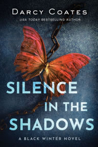 Title: Silence in the Shadows, Author: Darcy Coates