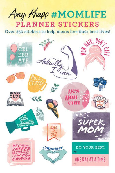 Amy Knapp's #MomLife Planner Stickers: Over 350 stickers to help moms live their best lives!