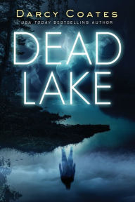 Free easy ebook downloads Dead Lake  in English by Darcy Coates 9781728221779