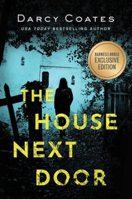 Title: The House Next Door (B&N Exclusive Edition), Author: Darcy Coates