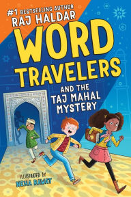 Title: Word Travelers and the Taj Mahal Mystery, Author: Raj Haldar