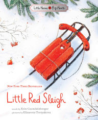 Title: Little Red Sleigh, Author: Erin Guendelsberger