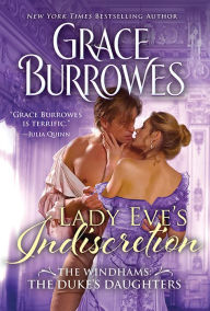 Title: Lady Eve's Indiscretion, Author: Grace Burrowes