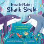 How to Make a Shark Smile: How a Positive Mindset Spreads Happiness