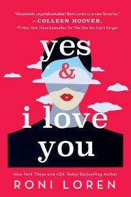 Title: Yes & I Love You, Author: Roni Loren