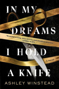 Downloads books In My Dreams I Hold a Knife: A Novel