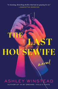 Free downloadable audiobooks for ipod touch The Last Housewife: A Novel