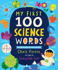 Title: My First 100 Science Words, Author: Chris Ferrie