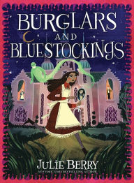 eBook library online: Burglars and Bluestockings 9781728231525 by Julie Berry, Julie Berry