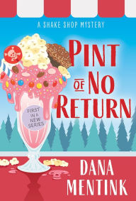 Title: Pint of No Return, Author: Dana Mentink