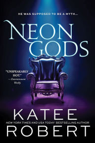 Title: Neon Gods (Dark Olympus #1), Author: Katee Robert