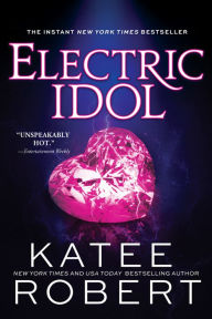 Title: Electric Idol (Dark Olympus #2), Author: Katee Robert