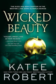 Pdf textbook download Wicked Beauty (Dark Olympus #3) CHM 9781728231792 by Katee Robert English version