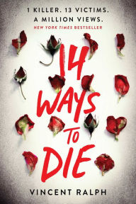 Title: 14 Ways To Die, Author: Vincent Ralph