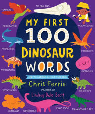 Title: My First 100 Dinosaur Words, Author: Chris Ferrie