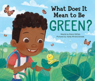 Title: What Does It Mean to Be Green?, Author: Rana DiOrio