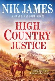 Books download for free High Country Justice 9781728233147  by Nik James