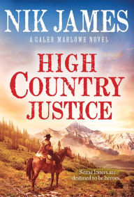 Title: High Country Justice, Author: Nik James