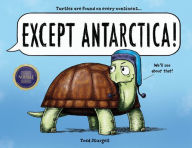 Free downloadable audio books for kindle Except Antarctica iBook MOBI 9781728233260 in English by Todd Sturgell
