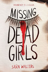 Title: Missing Dead Girls, Author: Sara Walters