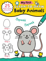 Title: My First Learn-To-Draw: Baby Animals: (25 Wipe Clean Activities + Dry Erase Marker), Author: Anna Madin