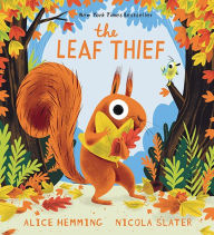 Title: The Leaf Thief, Author: Alice Hemming