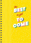 Alternative view 14 of Best Is Yet to Come Undated Planner